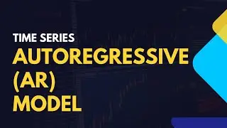 Autoregressive (AR) Model Explained | Time Series Forecasting in Python (End-to-End)
