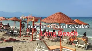 Beaches Around Kusadasi - Long Beach | September 2023