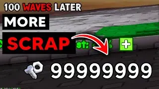 How To Get More Scrap in 100 Waves Later (And How It Works - Legit Guide