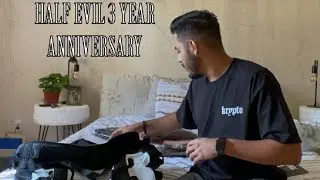 OPENING HALF EVIL THREE YEAR ANNIVERSARY!