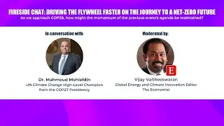 Dr. Mahmoud Mohieldin's Fireside Chat with Vijay Vaitheeswaran