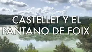 Castillo de Castellet y el Pantano de Foix