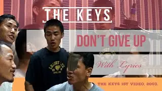 DON'T GIVE UP | The KEYS I With Lyrics