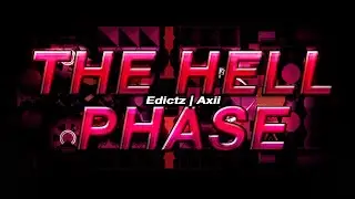 The Hell Phase (Impossible Demon) by Edictz and Axii [Showcase]