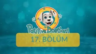 Bayramları Seviyorum - Patili ve Dostları 17.Bölüm