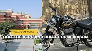 COLLEGE VLOG AND BULLET COMPARISON #bullet350 #newstandard #bulletreview #battalionblack #motovlog