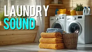 Laundry Room Sounds | Calming Washer & Dryer Noises for Sleep and Relaxation