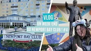 Notre week-end &agrave; Disneyland Paris, plein de d&eacute;couvertes (Newport Bay Club, Hunter's grill...)