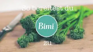 So bereitest du Bimi&reg; Brokkoli zu