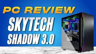 Skytech Shadow 3.0 Review: By Far The Best Gaming PC Under $1000
