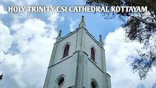 Holy Trinity CSI Cathedral Kottayam