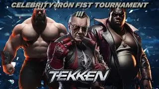 TEKKEN: CELEBRITY IRON FIST TOURNAMENT 3  |   Celebrities as Tekken Character