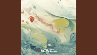 Take Me Deeper