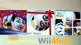 Me and Chris Play Wii Music