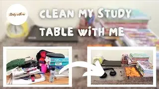 15 MIN CLEANING CHALLENGE | CLEAN MY STUDY TABLE WITH ME | #cleaning #cleaningchallenge #satisfying