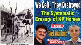 We Left. They Destroyed | The Systematic Erasure of #KashmiriPandit #Homes
