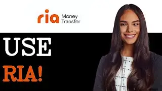 How To Use Ria Money Transfer App (2025)