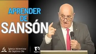 Aprender de Sans&oacute;n SERM&Oacute;N 15/03/2025 Casildo Mart&iacute;nez