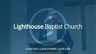 August 24th 2025 Sunday Morning Service at Lighthouse Baptist Church of Jackson, GA