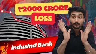 IndusInd Bank Scam or Mistake? ₹2000 Crore Controversy Explained