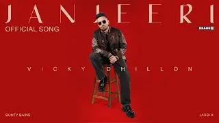 JANJEERI (Official Song) | Vicky Dhillon | Bunty Bains | Jassi X | Latest Punjabi Song 2025