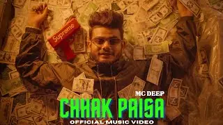 MC DEEP || Chhak paisa || prod by @BellaOfficials  || official music video  |