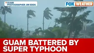 'Battered By Typhoon-Force Winds For Many Hours' Photographer Details Super Typhoon Mawar Experience