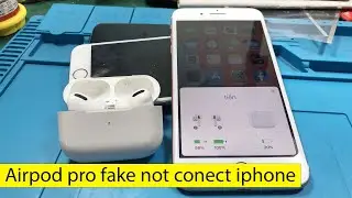 Sửa lỗi airpod pro fake vẫn sạc được không nhận iphone đơn giản