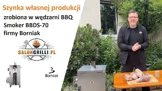 Szynka własnej produkcji zrobiona w wędzarni BBQ Smoker BBDS-70 firmy Borniak SalonGrilli.pl