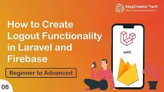 Master How to Create Logout Functionality in Laravel and Firebase