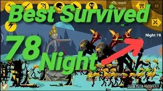 Stick War Legacy | Endless Deads | Night 78 Survivors