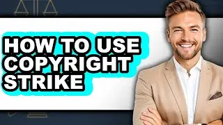How to Use Copyright Strike (full Guide)