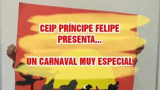 Carnaval El Rey León. CEIP Príncipe Felipe ( Huércal Overa)