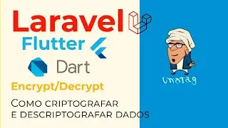 Laravel - Flutter - Dart - Encrypt/Decrypt - Como criptografar e descriptografar dados