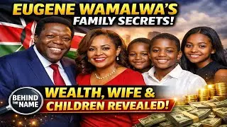 EUGENE WAMALWA ( Tribe, Sub-Tribe, Age, Wife, Children, Wealth )