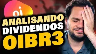 OIBR3 | Vale a pena investir em Oi (OIBR3/OIBR4) ?? | Analisando os dividendos da OIBR3