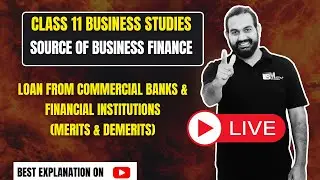 Loan from Commercial Banks & Financial Institutions  Merits and Demerits | Class 11 Business Studies
