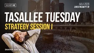 Hajj 2026 Live Pt 10 - Strategy Session I