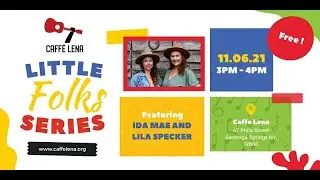 Little Folks Show with Ida Mae & Lila Specker