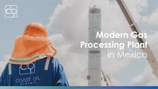 Coastoil Dynamic. A strategic and key project for natural gas processing