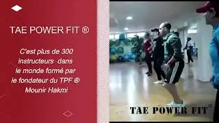 Tae Power Fit &reg;  World MOUNIR HAKMI