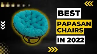 Best Papasan Chairs in 2023