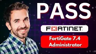 How To Pass FortiGate 7.4 Administrator Exam In First Attempt | FortiGate 7.4 Exam Ultimate Guide