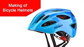 Making of Bicycle Helmets