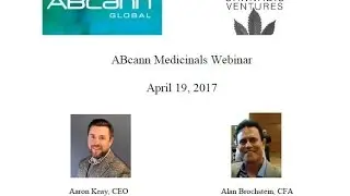 ABcann Global  Exclusive Webinar Recording with New Cannabis Ventures