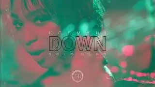[LEAK] Normani - Down (Solo Demo)