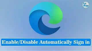 ✅ How To Enable or Disable Automatically Sign in to Website in Microsoft Edge