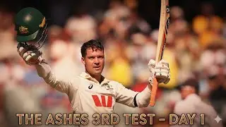 THE ASHES | 3RD TEST - DAY 1 REVIEW | ALEX CAREY | BEN STOKES | 