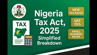 Nigeria Tax Reform Act 2025: Understanding What It Is