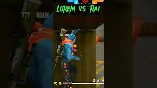 Raistar vs Lorem best custom match#shorts #youtubeshorts #freefire #viral #raistar